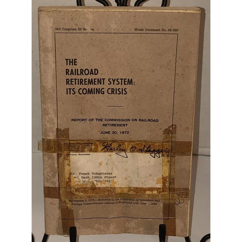 Railroad Retirement System Its Coming Crisis Report ‘72 Signed Harley O Staggers